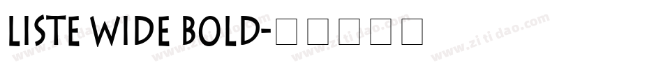 Liste Wide Bold字体转换